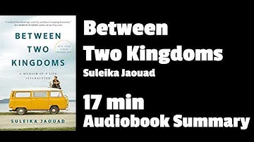 Between Two Kingdoms - Suleika Jaouad