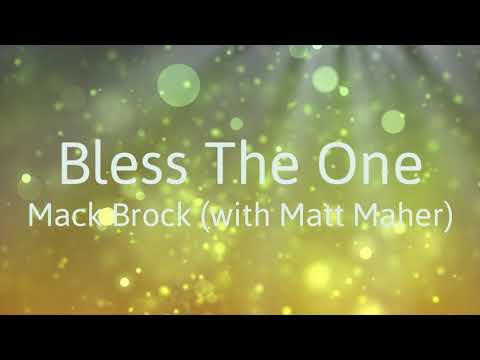 Bless The One