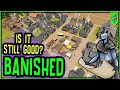 Why BANISHED is Still good in 2023 - Revisiting BANISHED in 2023