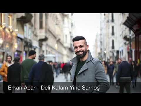 Erkan Acar - Deli Kafam Yine Sarhoş(2020)