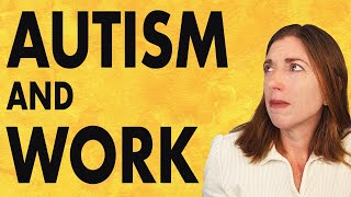 Autistic Adults and Employment (and Why We Struggle)