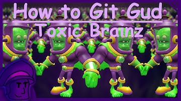 How to git gud at Toxic Brainz (REMASTERED) - PVZGW2