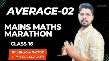 Average Previous year Mains Question-2 | Maths By Abhinav Rajput | SSC CGL Mains Marathon | Class-16