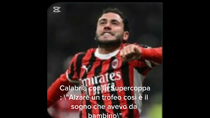 Milan, Calabria con la Supercoppa: "Alzare un trofeo così è il sogno che avevo da bambino"