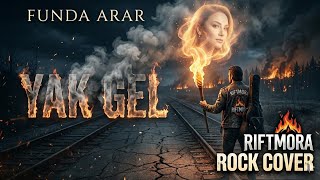 Funda Arar - Yak Gel Anatolian Rock Cover Riftmora