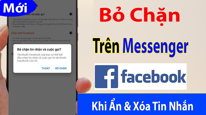 Hướng dẫn mở chặn tin nhắn facebook