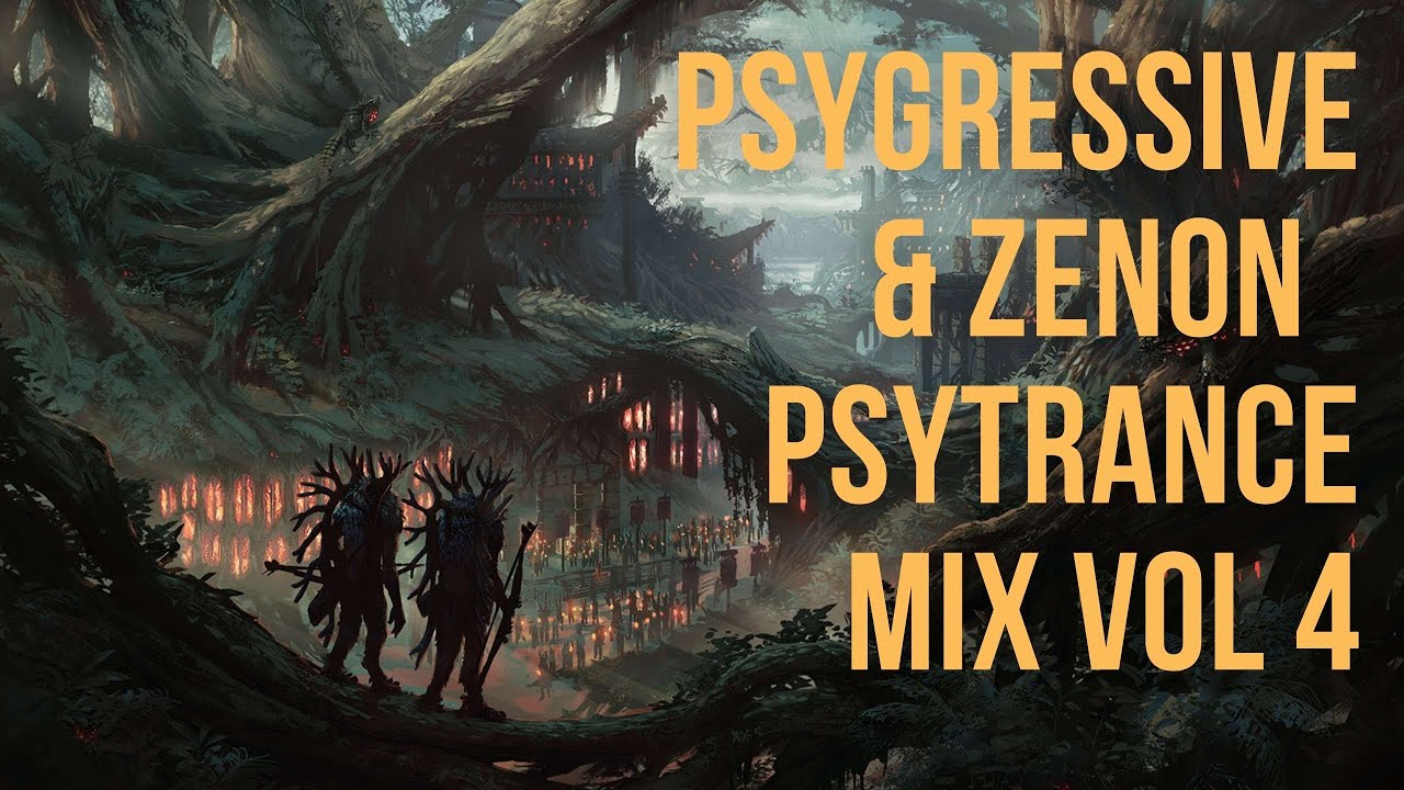 🍪 Psygressive & Zenon Volume 4 🍄 Dark Progressive Psytrance mix 🍄