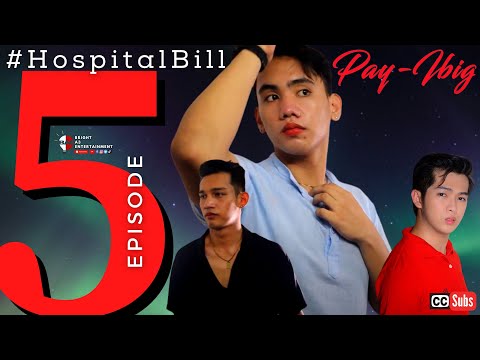 PAY-IBIG | EPISODE 5: #HOSPITALBILL [INTL SUBS]