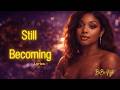 Still Becoming BeBe Nyte Official Lyric Video 