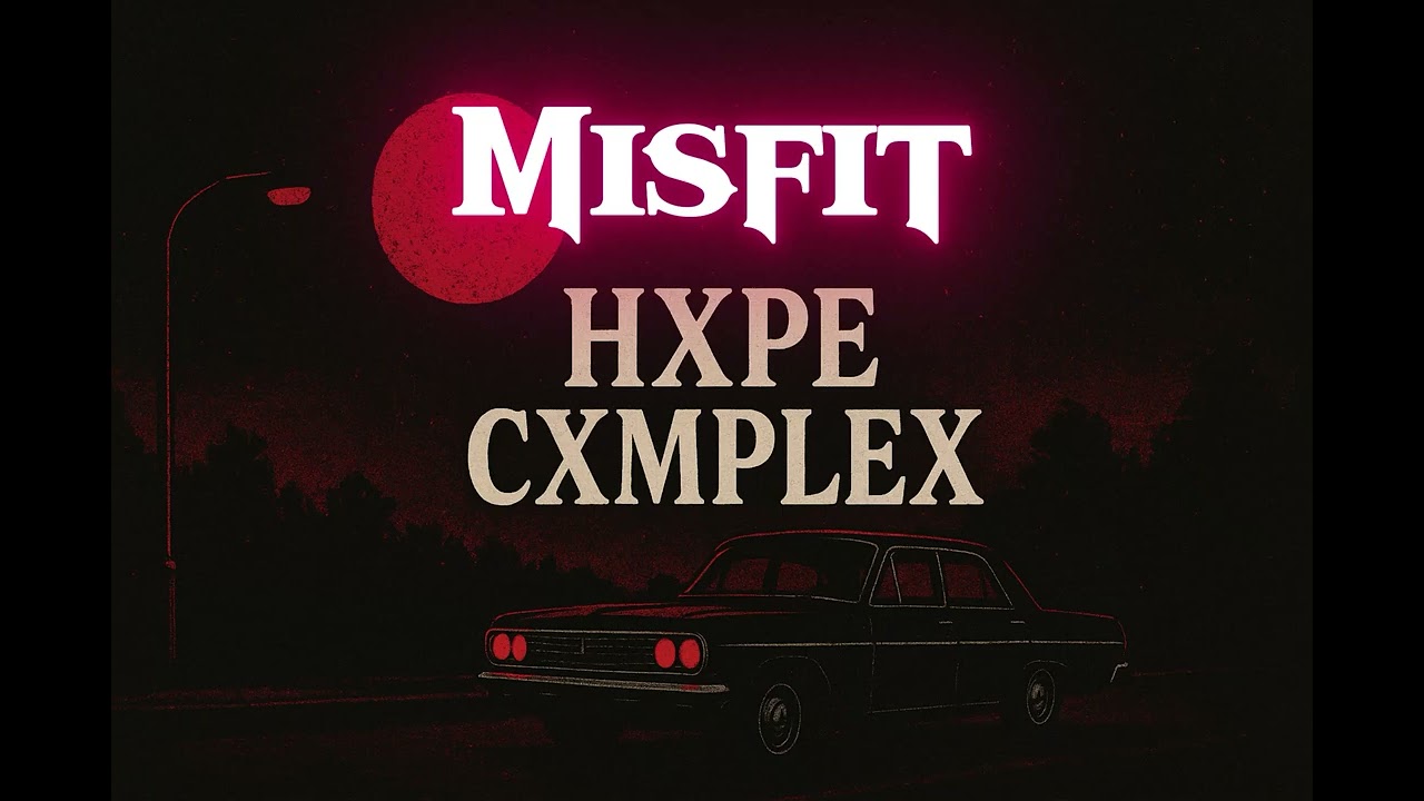 Hxpe Cxmplex - Misfit