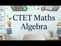 Algebra CTET #algebratricks #ctet #ctetexam #algebraformula #algebra #ctetpariksha