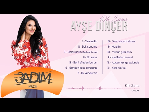 Ayşe Dinçer - Oh Sana (Official Lyric Video)