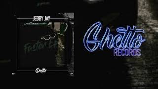 Jebby Jay - Faster