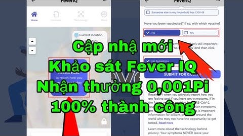 Pi network cập nhật mới - Hướng dẫn làm khảo sát Pi Apps - FeverIQ để nhận thưởng 0,001Pi