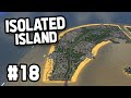 ISLAND INFASTRUCTURE Area in Cities Skylines ISOLATED ISLAND #18