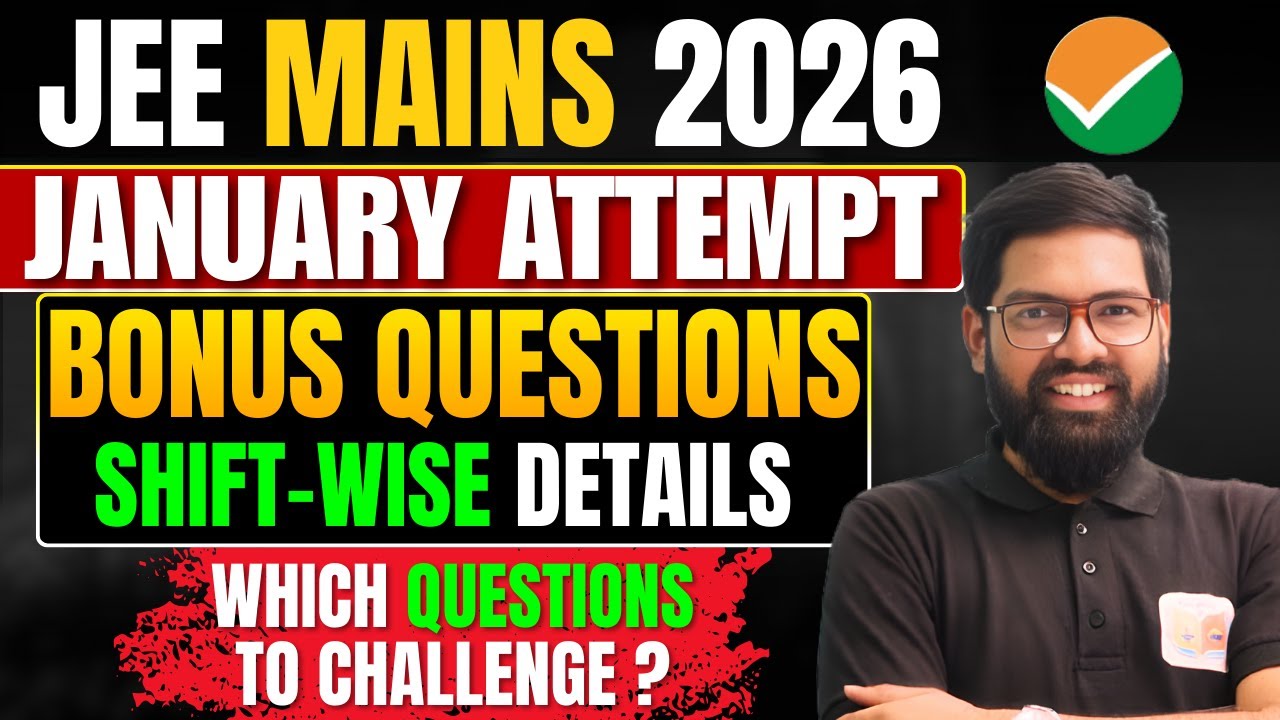 JEE Mains Bonus Questions 🔥 | Kaunse Questions Pe Bonus Milega? | NTA Update | By Kriti Shankar