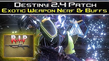 Destiny - NEW 2.4 Patch Exotic Weapon Buff And Nerfs (R.I.P Universal Remote)