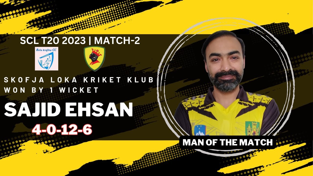 6 12 for Magnificent Captain  MOTM Sajid Ehsan  Match 2  Slovenian Cricket League T20 2023