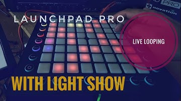 Live looping 💡 light effects [ ableton live ] launchpad pro