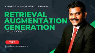 Retrieval Augmentation Generation (RAG) | Gen AI and Agentic Systems | SNS Institutions