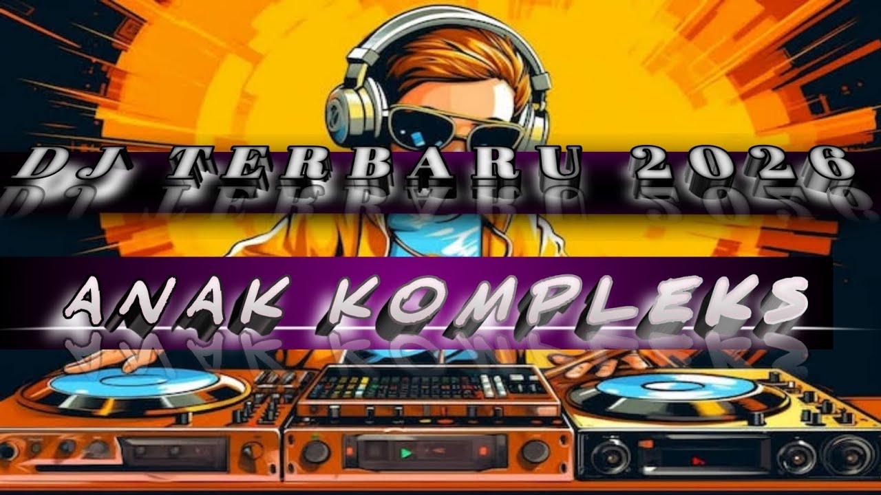 Dj jedag jedug terbaru 2026 anak kompleks