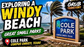 Cole Park Corpus Christi | Exploring a Windy Texas Gulf Coast Beach