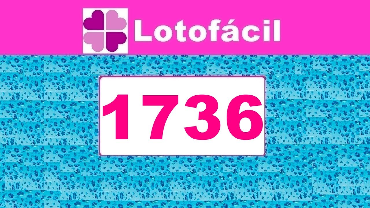 sorteio da lotofacil concurso 1779 Lotofacil 1736 - Resultado da Lotofacil dia (12/11/2018)