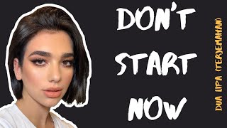 Dua Lipa - Don't Start Now (Lirik Terjemahan Video)