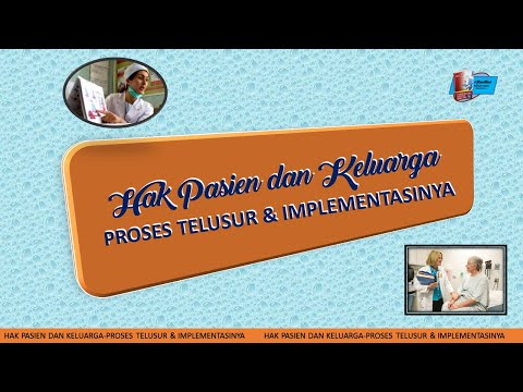 HAK PASIEN & KELUARGA (HPK) - PROSES TELUSUR & IMPLEMENTASINYA