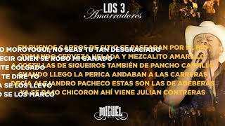 Video thumbnail of "Miguel Padilla - Los 3 Amarradores (Karaoke)"