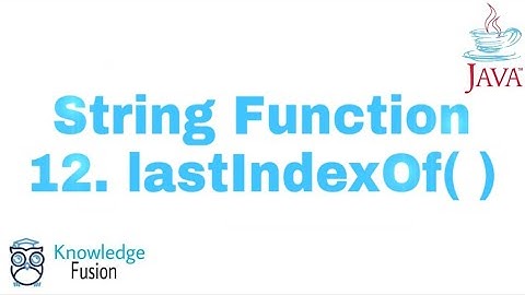String Function - lastIndexOf() Method | JAVA Programming | ICSE