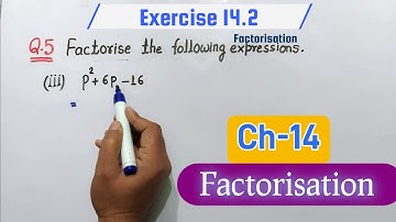 Exercise 14.2 Question 5 Class 8th Maths NCERT Chapter:14 Factorisation | Ex 14.2 Q5 class 8