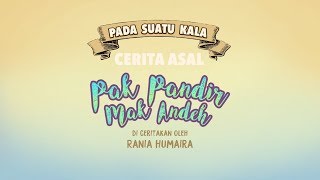 Pak Pandir Mak Andeh | Cerita Dongeng Nusantara Kanak-Kanak | Pada Suatu Kala