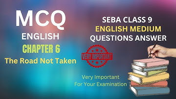 Class 9 English Chapter 6 MCQ and Short Types Questions and Answers