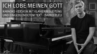 Ich Lobe Meinen Gott Karaoke-Version Mit Klavierbegleitung Und Eingeblendetem Text