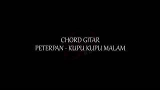 Peterpan - Kupu Kupu Malam Chord & Lirik