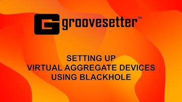 Virtual Audio Routing and Setting up an aggregate virtual device with Blackhole virtual audio driver