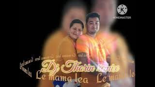 Le mama lea remix..Dj Thorin