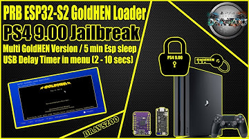 NEW Update PRB & Leeful ESP32-S2 GoldHEN Loader for PS4 9.00 |Multi GoldHEN Version |5 min ESP sleep