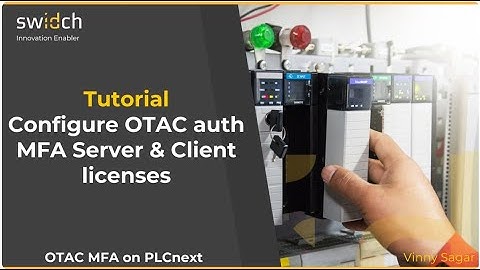 swIDch | OTAC MFA on PLCnext | 03. Applying licenses on OTAC auth MFA Server & Client (eng)