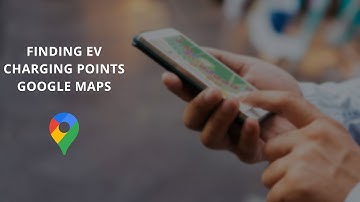 How To Find The Right EV Charging Stations in Google Maps | Charging Points Shortcut in Google Maps