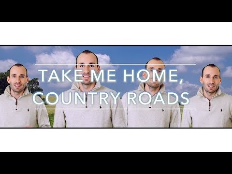 Take Me Home, Country Roads (Acapella) 