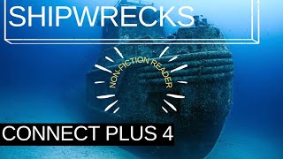 Connect Plus 4 | Non fiction reader | Shipwrecks | كونكت بلس للصف الرابع | حطام السفينة