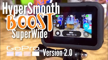 GoPro Hero 8 new Update Feature V2.0 (HyperSmooth 2.0 BOOST @ SuperWide)