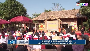 Khai mạc không gian trưng bày và Trình diễn văn hóa phi vật thể tỉnh Hòa Bình