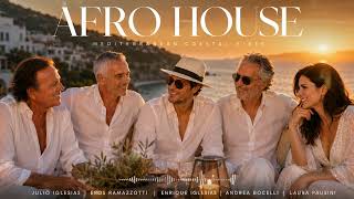 Julio Iglesias, Eros, Enrique, Bocelli & Pausini Style - Mediterranean Coastal Vibes Afro House