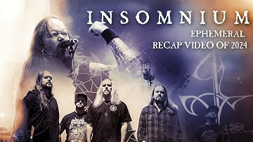 INSOMNIUM - Ephemeral - Recap video of 2024