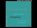 Dj clesio beatz  fim do tempo amapiano prod clesio beatz 2021 audio