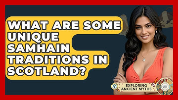 What Are Some Unique Samhain Traditions In Scotland? - Exploring Ancient Myths