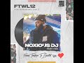 From tembisa 2 eswatini with love noxious dj mix ftwl12 main mix